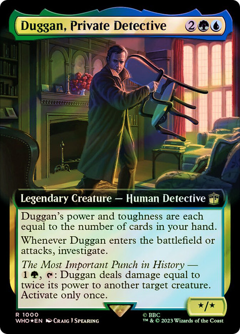 Duggan, Private Detective (Extended Art) (Surge Foil)\nDoctor Who Commander - Alternate Foil Variants\nSingle\nMagic The Gathering