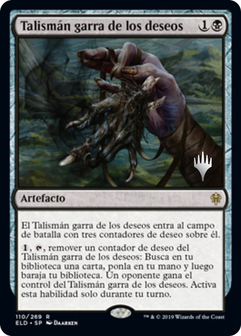 Wishclaw Talisman (Promo Pack) (Throne of Eldraine)\nPromo: Planeswalker Stamped - Spanish\nSingle\nMagic The Gathering