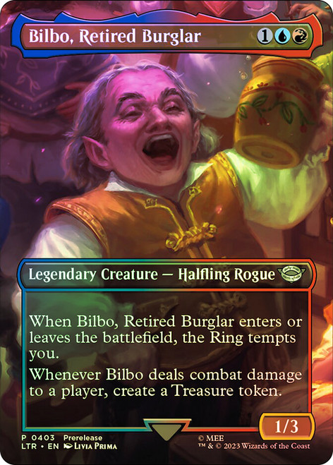 Bilbo, Retired Burglar (Prerelease) (The Lord of the Rings) (Borderless)\nPromo: General\nSingle\nMagic The Gathering
