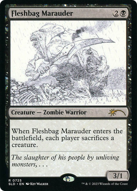 Fleshbag Marauder (Secret Lair) (#725)\nPromo: General\nSingle\nMagic The Gathering