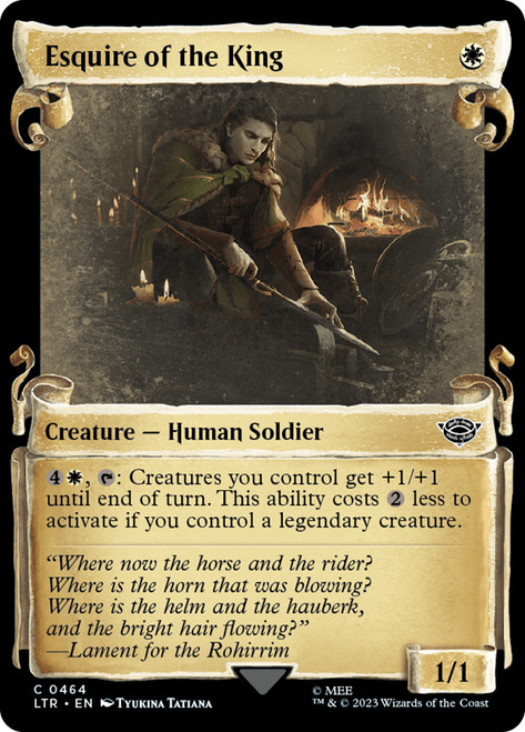 Esquire of the King (Showcase)\nThe Lord of the Rings - Variants\nSingle\nMagic The Gathering