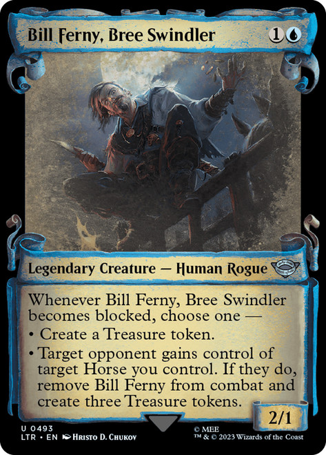 Bill Ferny, Bree Swindler (Showcase)\nThe Lord of the Rings - Variants\nSingle\nMagic The Gathering