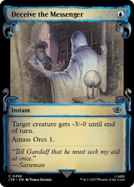 Deceive the Messenger (Showcase)\nThe Lord of the Rings - Variants\nSingle\nMagic The Gathering
