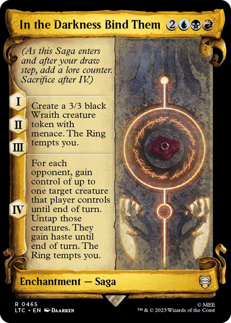In the Darkness Bind Them (Showcase)\nThe Lord of the Rings Commander - Variants\nSingle\nMagic The Gathering