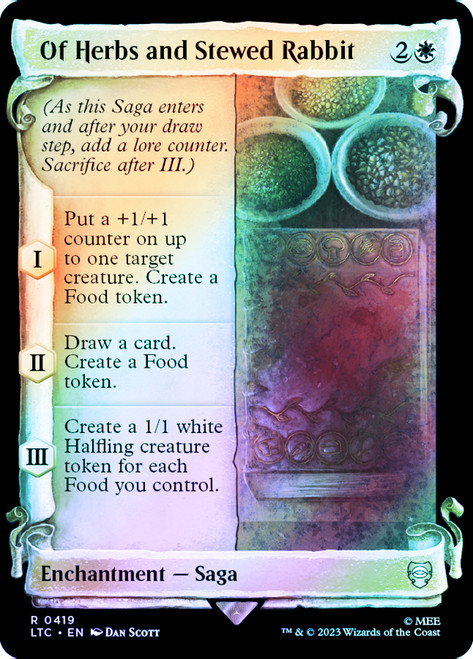 Of Herbs and Stewed Rabbit (Showcase) (Silver Foil)\nThe Lord of the Rings Commander - Alternate Foil\nSingle\nMagic The Gathering