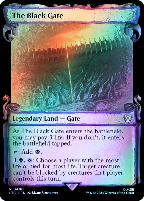 The Black Gate (Showcase) (Silver Foil)\nThe Lord of the Rings Commander - Alternate Foil\nSingle\nMagic The Gathering