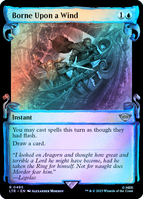 Borne Upon a Wind (Showcase) (Silver Foil)\nThe Lord of the Rings - Alternate Foil\nSingle\nMagic The Gathering
