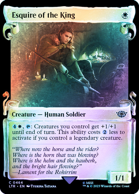 Esquire of the King (Showcase) (Silver Foil)\nThe Lord of the Rings - Alternate Foil\nSingle\nMagic The Gathering