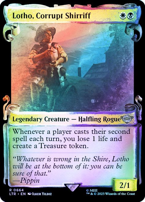 Lotho, Corrupt Shirriff (Showcase) (Silver Foil)\nThe Lord of the Rings - Alternate Foil\nSingle\nMagic The Gathering