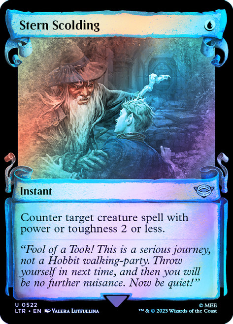 Stern Scolding (Showcase) (Silver Foil)\nThe Lord of the Rings - Alternate Foil\nSingle\nMagic The Gathering