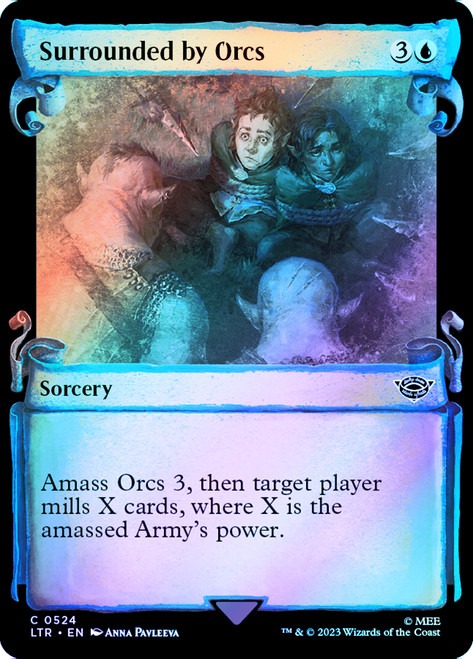 Surrounded by Orcs (Showcase) (Silver Foil)\nThe Lord of the Rings - Alternate Foil\nSingle\nMagic The Gathering