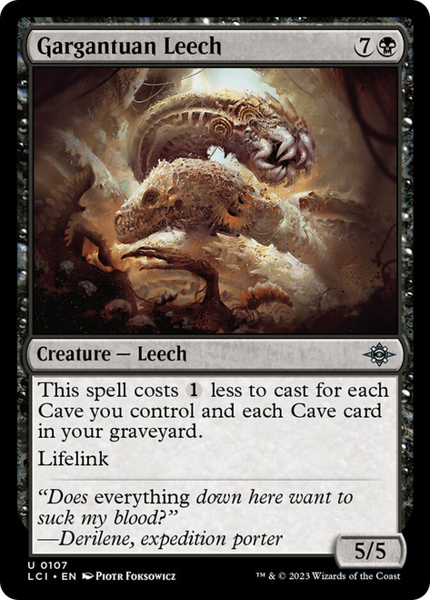Gargantuan Leech\nThe Lost Caverns of Ixalan\nSingle\nMagic The Gathering