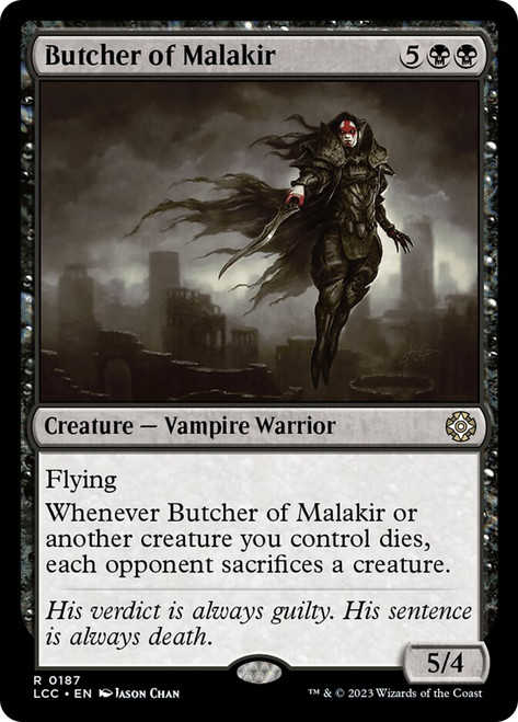 Butcher of Malakir\nThe Lost Caverns of Ixalan Commander\nSingle\nMagic The Gathering