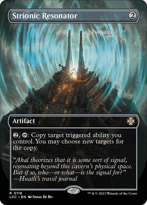 Strionic Resonator (Borderless)\nThe Lost Caverns of Ixalan Commander - Variants\nSingle\nMagic The Gathering
