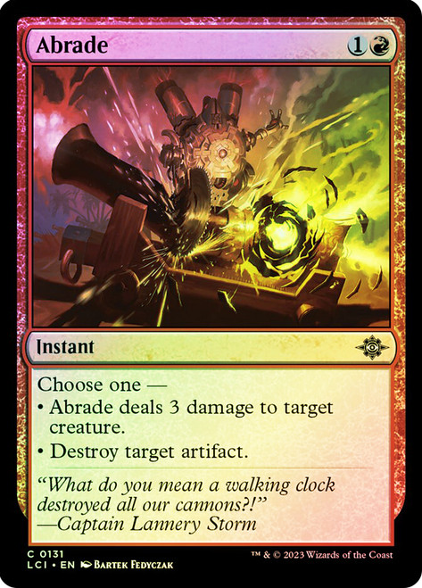 Abrade\nThe Lost Caverns of Ixalan\nSingle\nMagic The Gathering