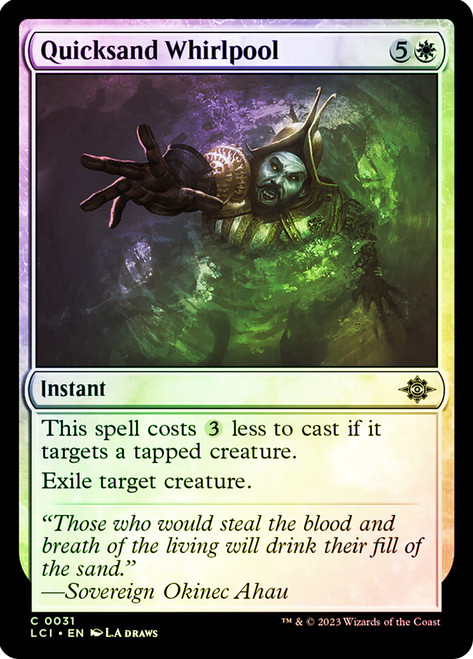 Quicksand Whirlpool\nThe Lost Caverns of Ixalan\nSingle\nMagic The Gathering