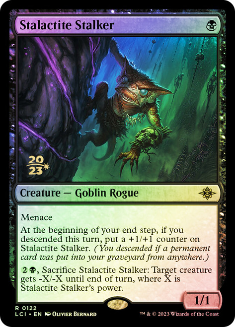 Stalactite Stalker (Prerelease) (The Lost Caverns of Ixalan)\nPromo: Date Stamped\nSingle\nMagic The Gathering