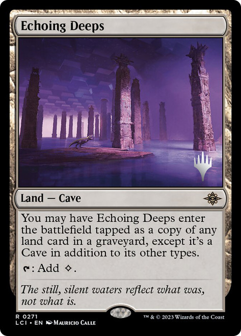 Echoing Deeps (Promo Pack) (The Lost Caverns of Ixalan)\nPromo: Planeswalker Stamped\nSingle\nMagic The Gathering