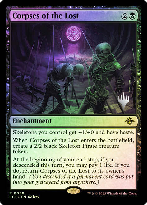 Corpses of the Lost (Promo Pack) (The Lost Caverns of Ixalan)\nPromo: Planeswalker Stamped\nSingle\nMagic The Gathering