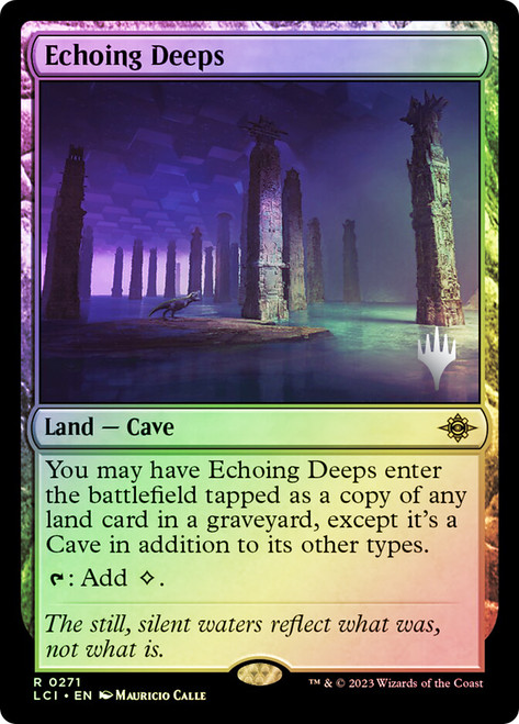 Echoing Deeps (Promo Pack) (The Lost Caverns of Ixalan)\nPromo: Planeswalker Stamped\nSingle\nMagic The Gathering