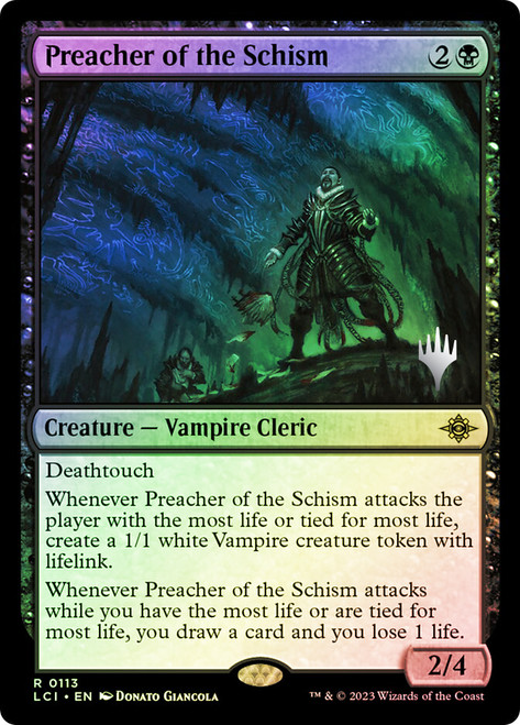 Preacher of the Schism (Promo Pack) (The Lost Caverns of Ixalan)\nPromo: Planeswalker Stamped\nSingle\nMagic The Gathering