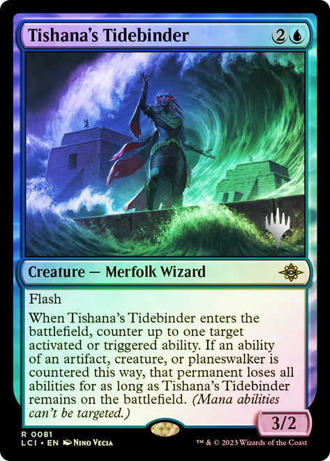Tishana's Tidebinder (Promo Pack) (The Lost Caverns of Ixalan)\nPromo: Planeswalker Stamped\nSingle\nMagic The Gathering