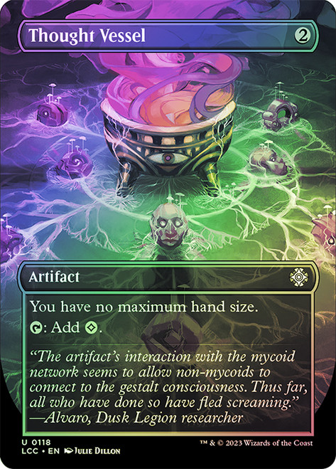Thought Vessel (Borderless)\nThe Lost Caverns of Ixalan Commander - Variants\nSingle\nMagic The Gathering