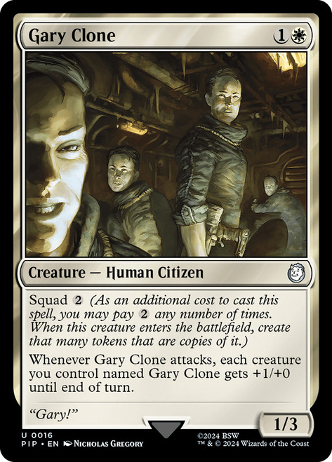 Gary Clone\nFallout Commander\nSingle\nMagic The Gathering