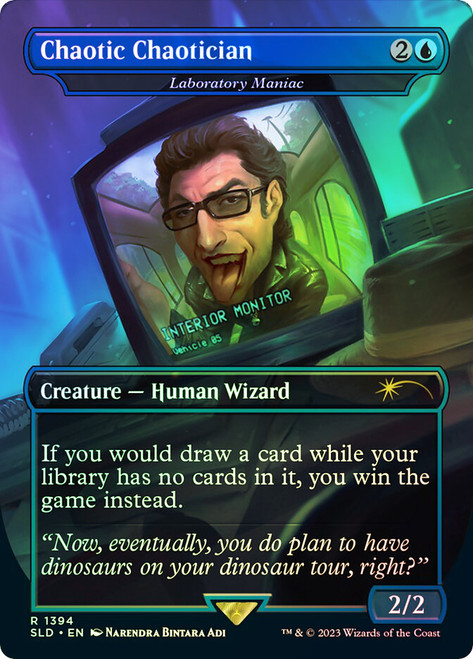 Laboratory Maniac (Chaotic Chaotician) (Secret Lair) (#1394) (Borderless) (Jurassic World)\nPromo: General\nSingle\nMagic The Gathering