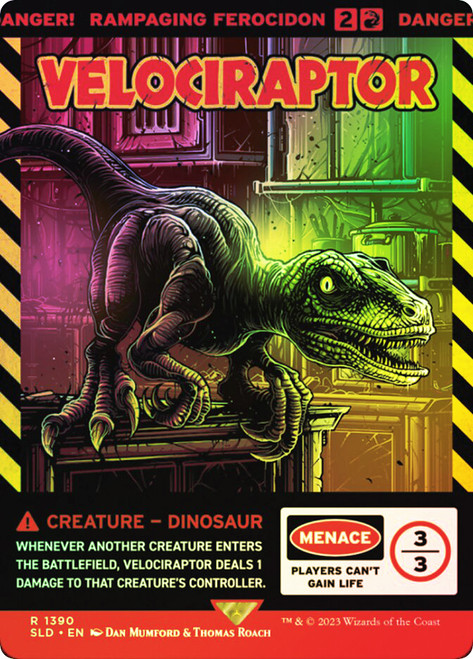 Rampaging Ferocidon (Velociraptor) (Secret Lair) (Hand Drawn) (Jurassic World)\nPromo: General\nSingle\nMagic The Gathering