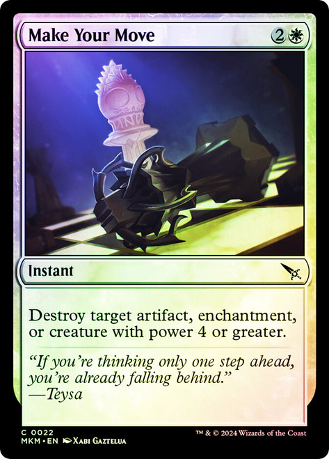 Make Your Move\nMurders at Karlov Manor\nSingle\nMagic The Gathering