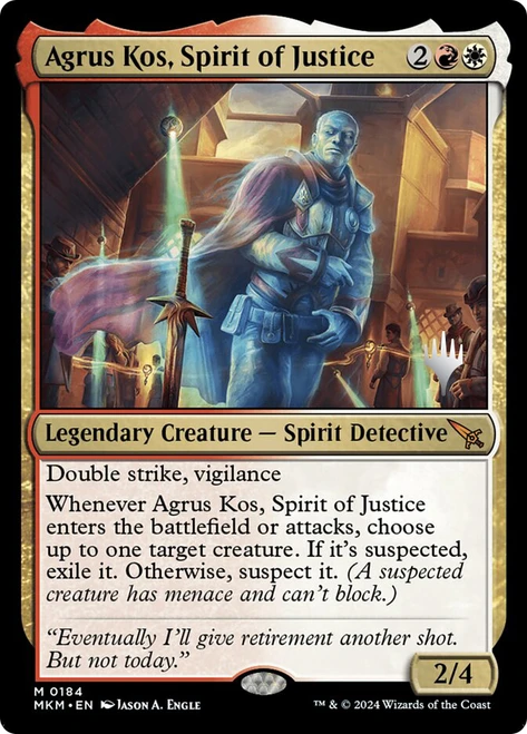 Agrus Kos, Spirit of Justice (Promo Pack) (Murders at Karlov Manor)\nPromo: Planeswalker Stamped\nSingle\nMagic The Gathering