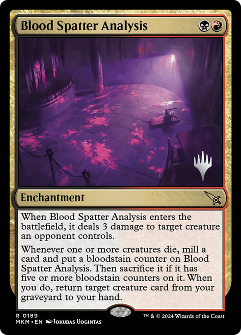 Blood Spatter Analysis (Promo Pack) (Murders at Karlov Manor)\nPromo: Planeswalker Stamped\nSingle\nMagic The Gathering