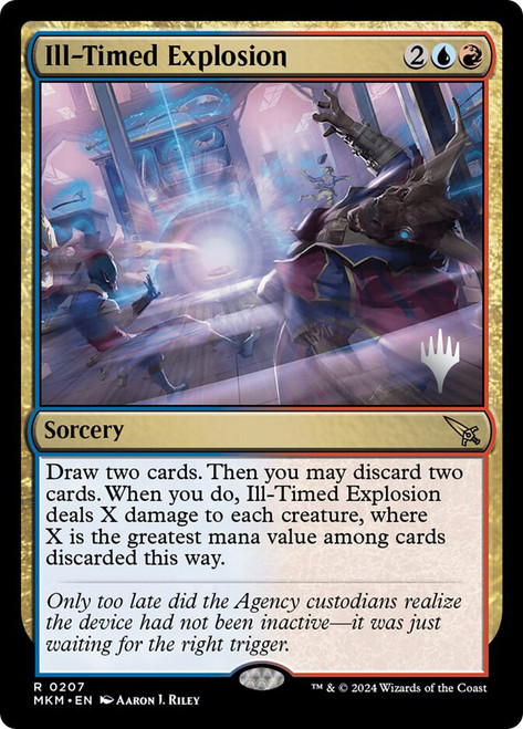 Ill-Timed Explosion (Promo Pack) (Murders at Karlov Manor)\nPromo: Planeswalker Stamped\nSingle\nMagic The Gathering