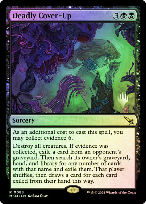 Deadly Cover-Up (Promo Pack) (Murders at Karlov Manor)\nPromo: Planeswalker Stamped\nSingle\nMagic The Gathering