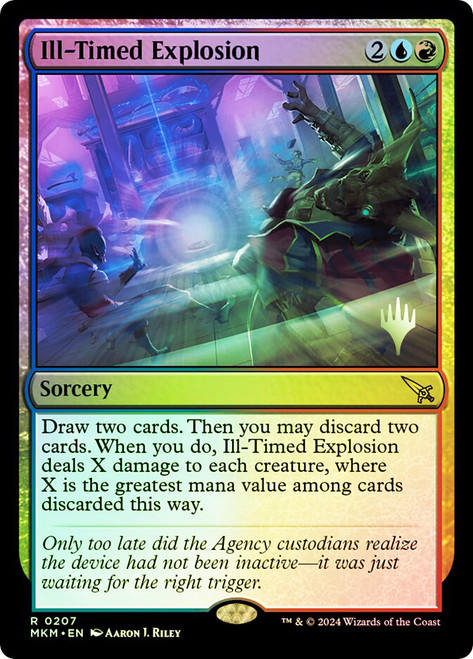 Ill-Timed Explosion (Promo Pack) (Murders at Karlov Manor)\nPromo: Planeswalker Stamped\nSingle\nMagic The Gathering