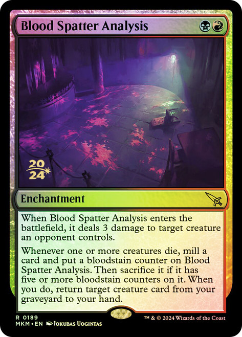 Blood Spatter Analysis (Prerelease) (Murders at Karlov Manor)\nPromo: Date Stamped\nSingle\nMagic The Gathering