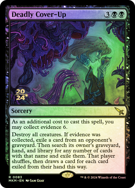 Deadly Cover-Up (Prerelease) (Murders at Karlov Manor)\nPromo: Date Stamped\nSingle\nMagic The Gathering