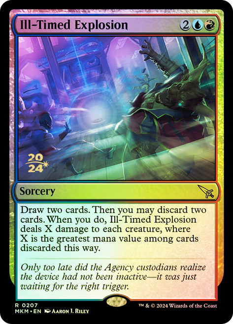Ill-Timed Explosion (Prerelease) (Murders at Karlov Manor)\nPromo: Date Stamped\nSingle\nMagic The Gathering