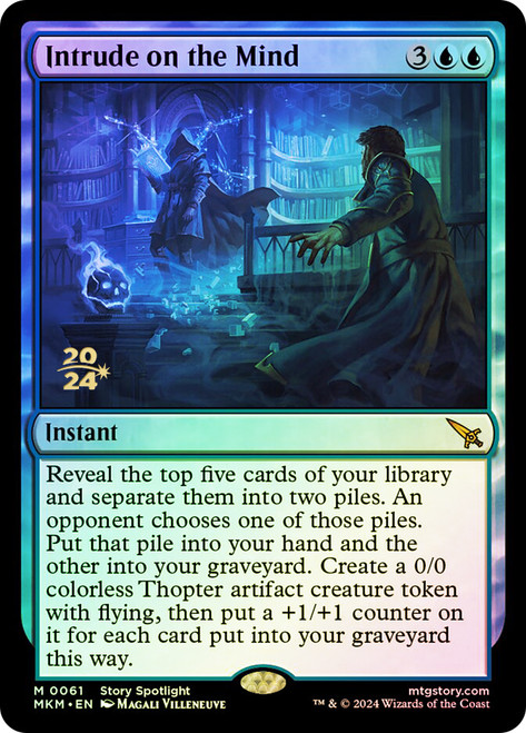 Intrude on the Mind (Prerelease) (Murders at Karlov Manor)\nPromo: Date Stamped\nSingle\nMagic The Gathering