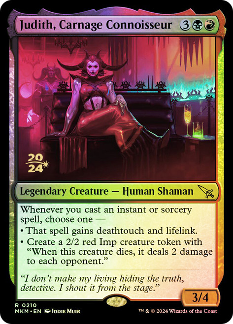 Judith, Carnage Connoisseur (Prerelease) (Murders at Karlov Manor)\nPromo: Date Stamped\nSingle\nMagic The Gathering