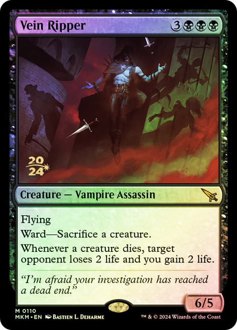 Vein Ripper (Prerelease) (Murders at Karlov Manor)\nPromo: Date Stamped\nSingle\nMagic The Gathering