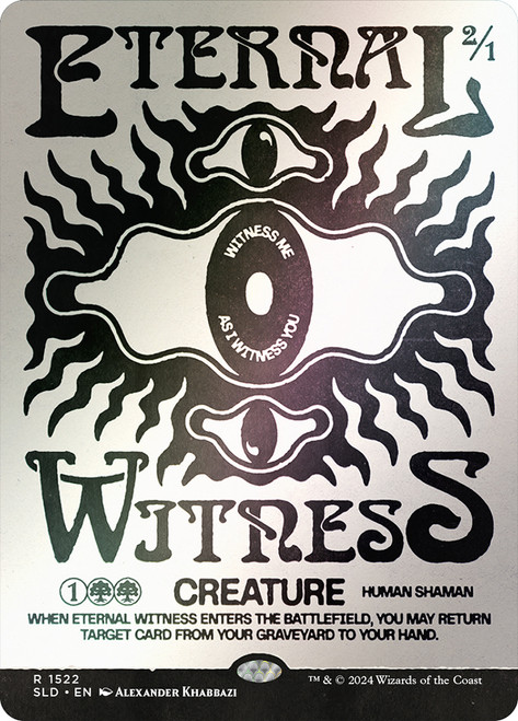 Eternal Witness (Secret Lair) (#1522) (Hand Drawn)\nPromo: General\nSingle\nMagic The Gathering
