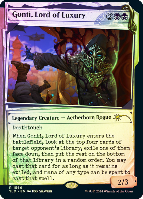 Gonti, Lord of Luxury (Secret Lair) (Showcase)\nPromo: General\nSingle\nMagic The Gathering