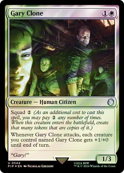 Gary Clone (Surge Foil)\nFallout Commander - Alternate Foil\nSingle\nMagic The Gathering