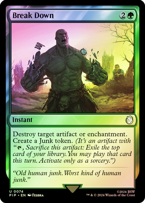 Break Down\nFallout Commander\nSingle\nMagic The Gathering