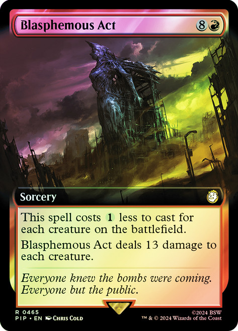 Blasphemous Act (Extended Art)\nFallout Commander - Variants\nSingle\nMagic The Gathering