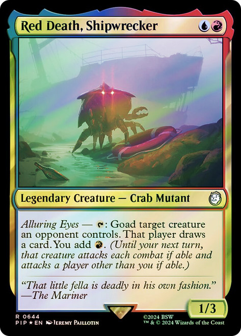 Red Death, Shipwrecker (Surge Foil)\nFallout Commander - Alternate Foil\nSingle\nMagic The Gathering