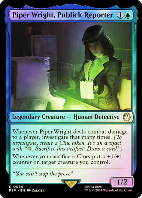 Piper Wright, Publick Reporter\nFallout Commander\nSingle\nMagic The Gathering
