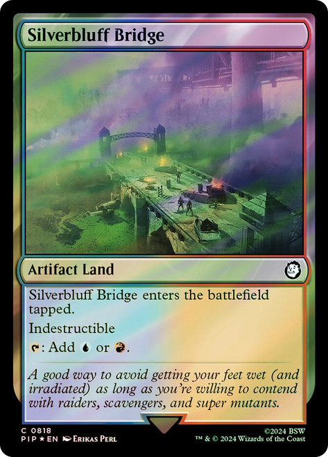 Silverbluff Bridge (Surge Foil)\nFallout Commander - Alternate Foil\nSingle\nMagic The Gathering